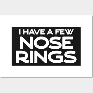 I have a few nose rings Posters and Art